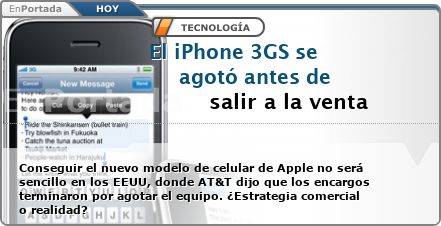 El iPhone 3GS se agotó antes de salir a la venta: Conseguir el nuevo modelo de celular de Apple no será sencillo en los EEUU, donde AT&T dijo que los encargos terminaron por agotar el equipo. ¿Estrategia comercial o realidad?